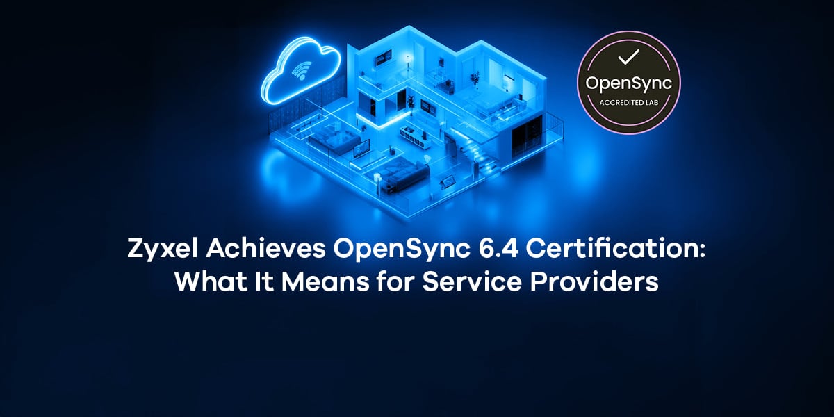 31236 Zyxel - OpenSync - Blog post banners-1200 x 600