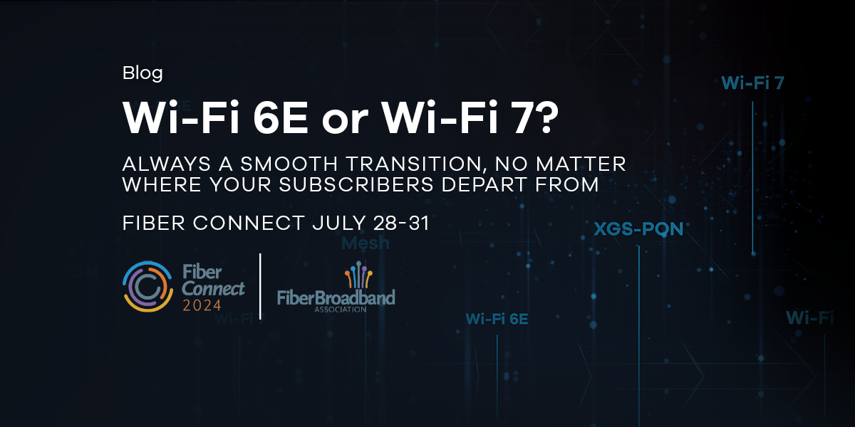 WiFi 6E or WiFi 7? Experience the smooth transition with Zyxel’s