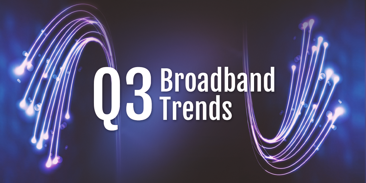 Q3 Broadband Trends_1200x600